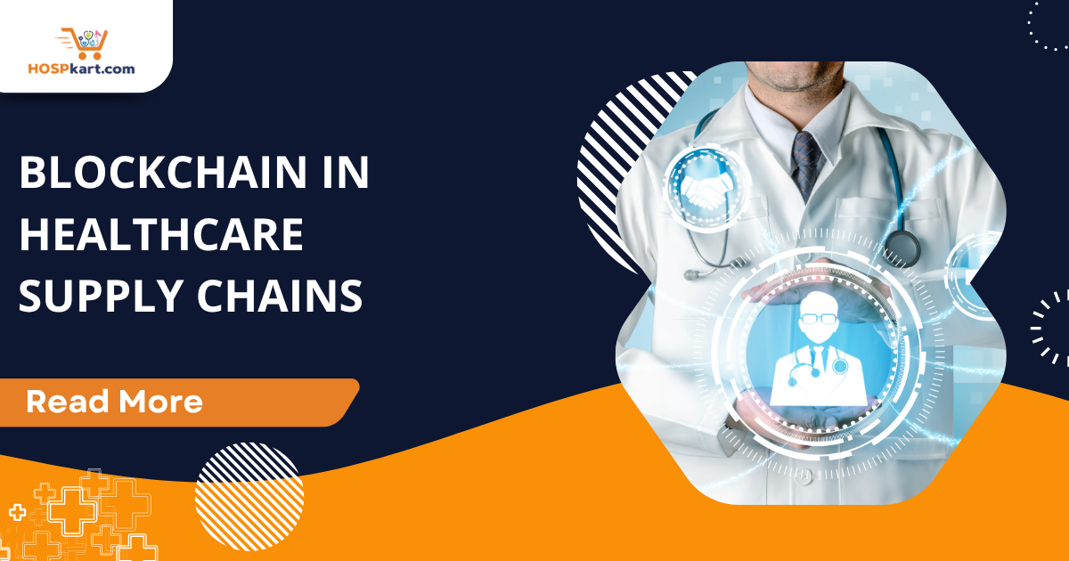 Blockchain in Healthcare Supply Chains