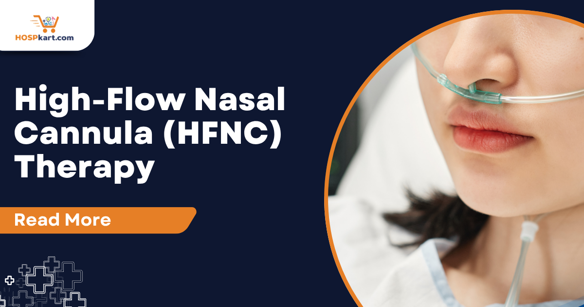 High-Flow Nasal Cannula (HFNC) Therapy