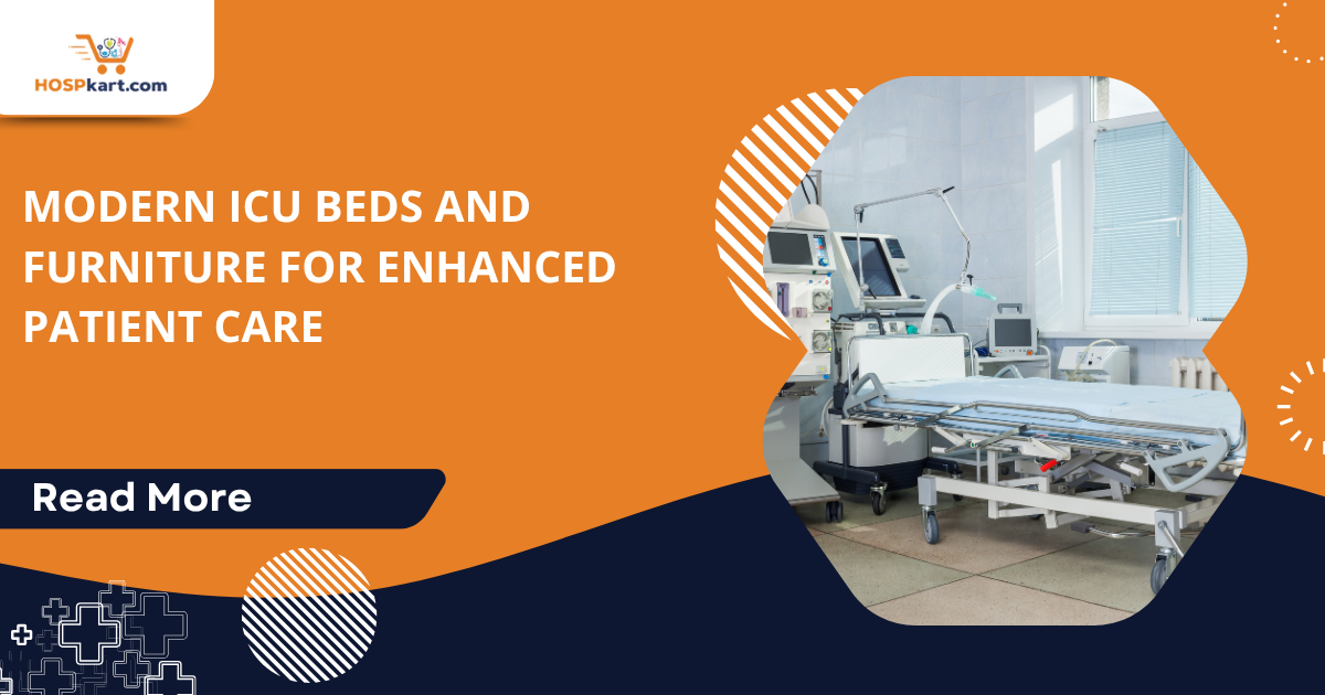 Modern ICU Beds and Furniture for Enhanced Patient Care
