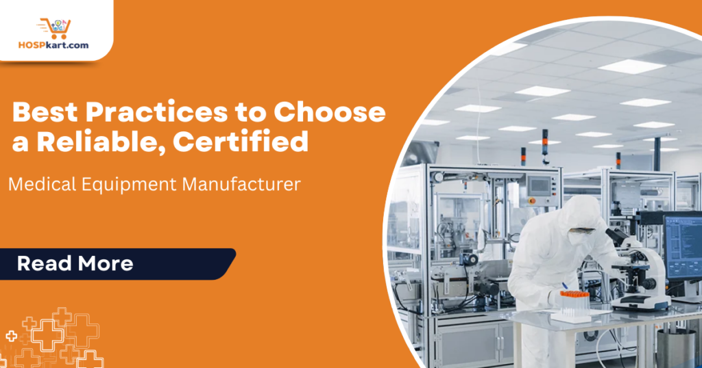 Certified Medical Equipment Manufacturer